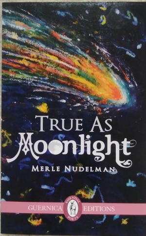 Cover of True as Moonlight (Guernica Editions, 2014)